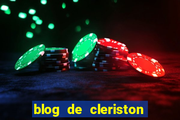 blog de cleriston silva serrinha bahia